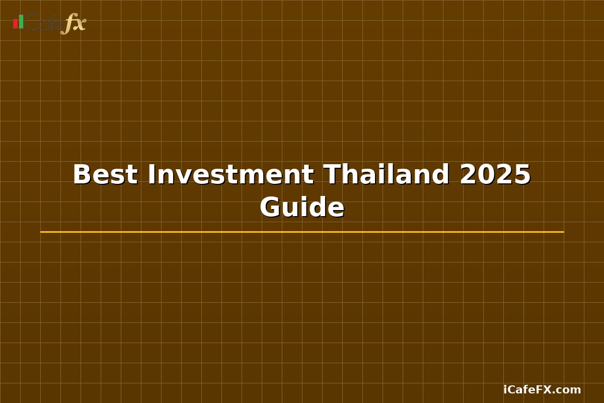 Best Investment Thailand 2025 Guide