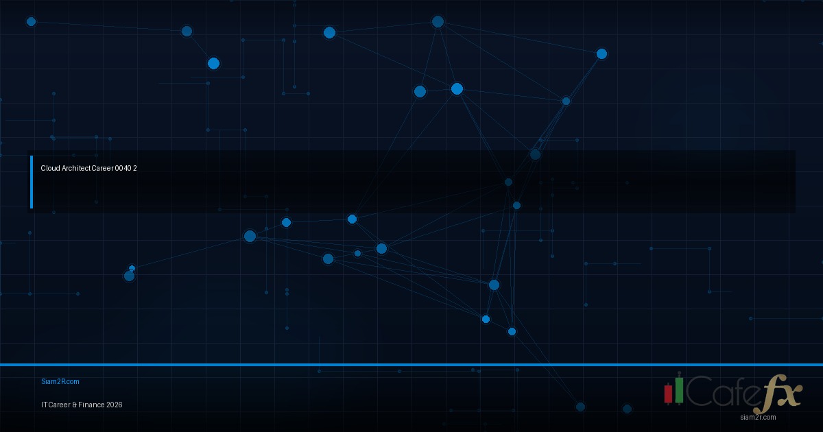 เส้นทางสู่ Cloud Architect จาก System Admin