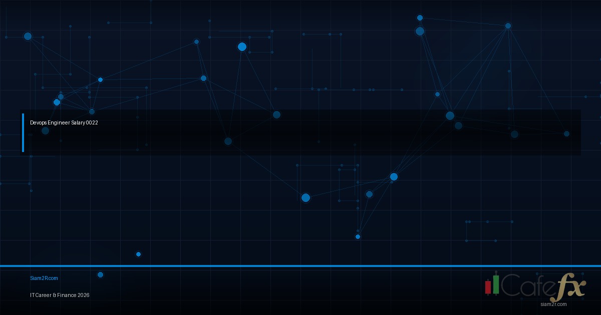 DevOps Engineer เงินเดือนเท่าไหร่ในไทย เรียนอะไรดี