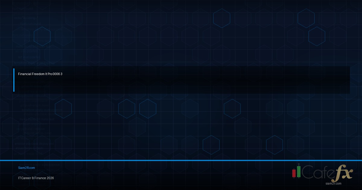 จากโปรแกรมเมอร์สู่ Financial Freedom เส้นทางที่ผมเดิน