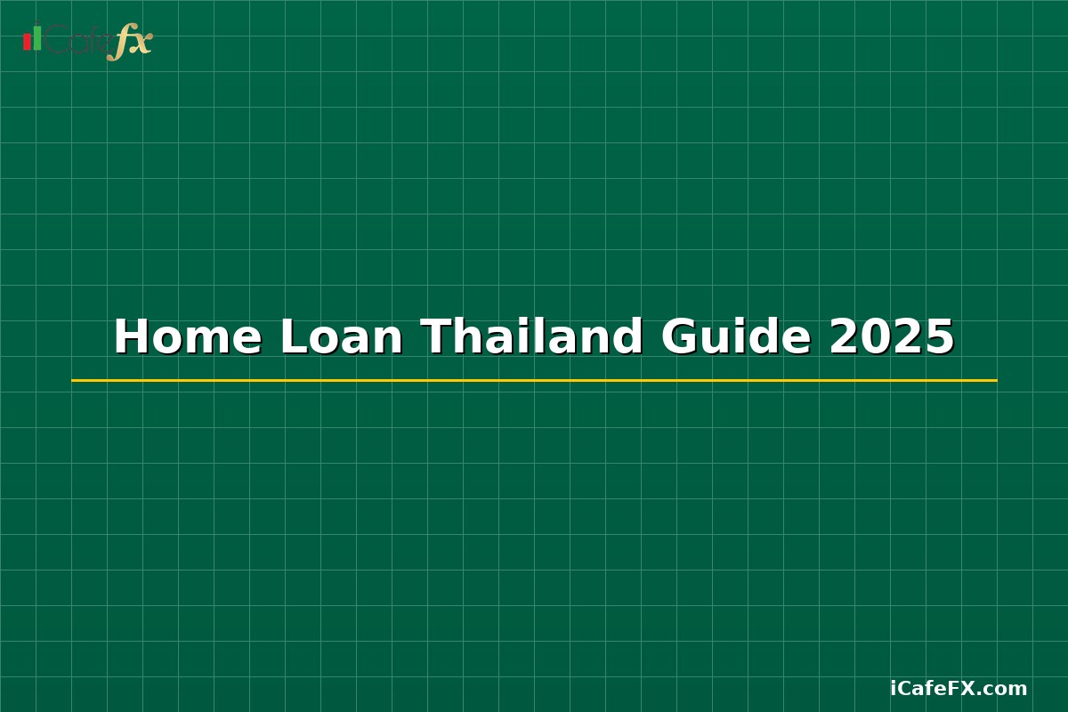 Home Loan Guide Thailand 2025 - เปรียบเทียบสินเชื่อบ้าน