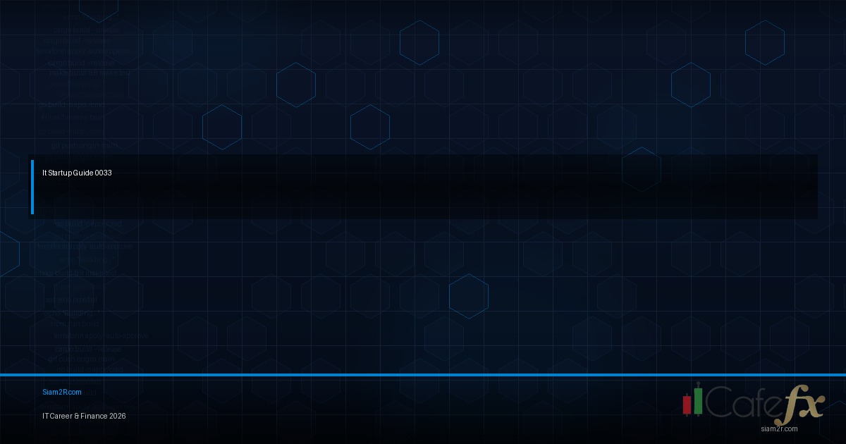 เริ่ม Startup IT ในไทย จากไอเดียสู่ธุรกิจจริง
