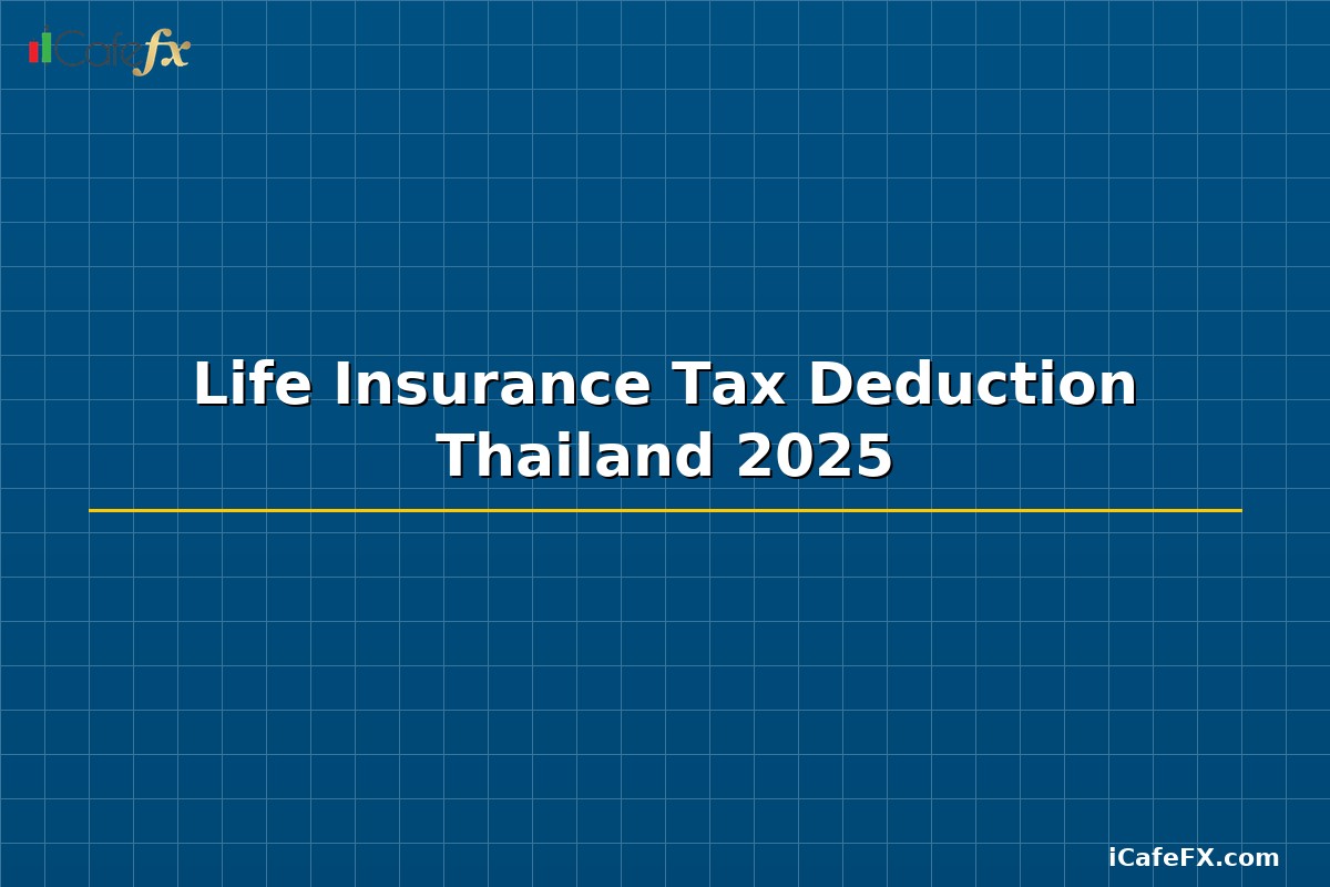 Life Insurance Tax Deduction Thailand 2025