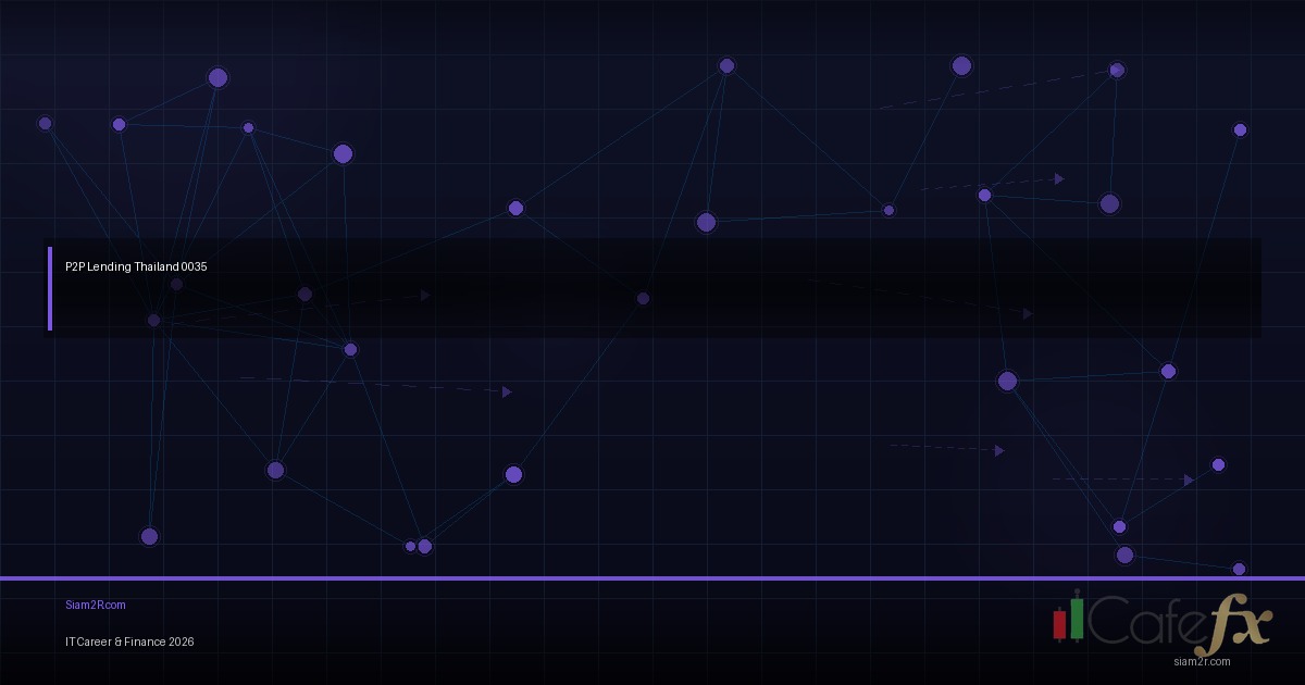 P2P Lending ในไทย คืออะไร ลงทุนปลอดภัยไหม