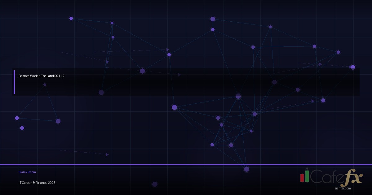 Remote Work สำหรับคน IT หางานที่ไหน เงินเดือนเท่าไหร่