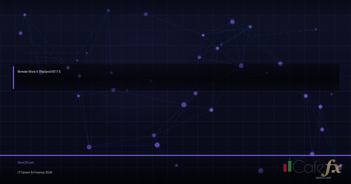 Remote Work IT จากไทย รับเงินเดือน USD ทำได้จริง