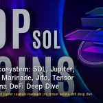 Solana Ecosystem: SOL, Jupiter, Raydium, Marinade, Jito, Tensor และ Solana DeFi Deep Dive