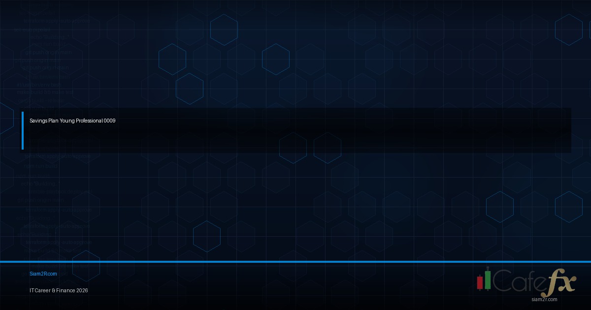 แผนออมเงินสำหรับคน IT วัยเริ่มทำงาน