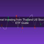 ลงทุนต่างประเทศจากไทย 2026 วิธีซื้อหุ้น US, ETF โลก และ Global Fund สำหรับคนไทย