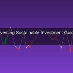 ESG Investing คืออะไร? การลงทุนอย่างยั่งยืน ที่ได้ทั้งกำไรและช่วยโลก ปี 2026