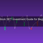 หุ้นไทย SET คืออะไร? สอนลงทุนหุ้นสำหรับมือใหม่ เปิดบัญชีซื้อขายหุ้น 2026