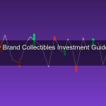 ลงทุนสินค้าหรูและ Collectibles 2026 นาฬิกา กระเป๋า รองเท้า ไวน์ ศิลปะ เป็นสินทรัพย์ได้จริงไหม