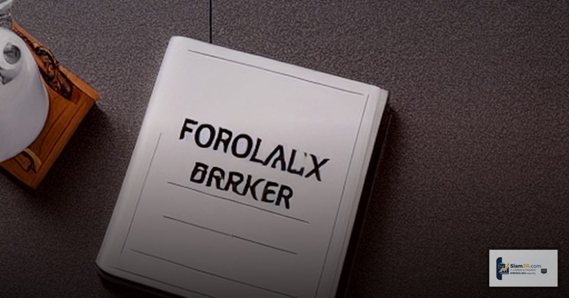 Forex โบรกเกอร์มีใบอนุญาต Regulated สำคัญยังไง 2569
